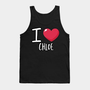 I Love Chloe Tank Top